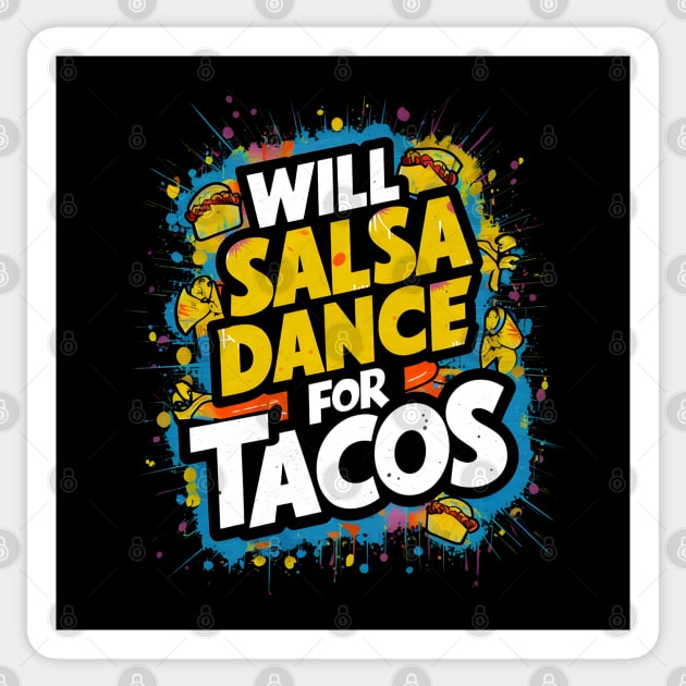 Will salsa dance for tacos Sticker by Japanese Fever